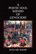 A Poetic Soul Shined of Genocides - Paperback
