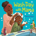 Wash Day with Mama - Hardcover