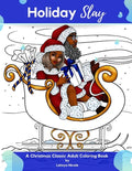 Holiday Slay: A Christmas Classic Adult Coloring Book - Paperback