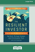 The Resilient Investor: A Plan for Your Life, Not Just Your Money [16 Pt Large Print Edition] - Paperback