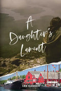A Daughter's Lament - Hardcover