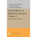 Selected Works of Miguel de Unamuno, Volume 3: Our Lord Don Quixote - Paperback