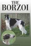 The Borzoi: A Complete and Comprehensive Owners Guide To: Buying, Owning, Health, Grooming, Training, Obedience, Understanding and Caring for Your Bor - Paperback