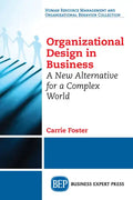 Organizational Design in Business: A New Alternative for a Complex World - Paperback
