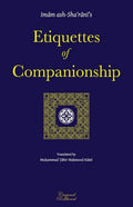 Etiquettes of Companionship: an English translation of Adab as-Suhbah - Paperback