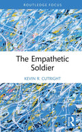 The Empathetic Soldier - Hardcover