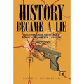 History Became a Lie: Another Dick Swept M.D. Medical-Espionage Thriller - Hardcover