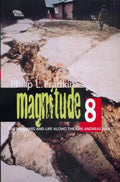Magnitude 8: Earthquakes and Life Along San Andreas Fault - Paperback