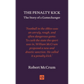 The Penalty Kick: The Story of a Gamechanger - Hardcover