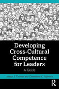 Developing Cross-Cultural Competence for Leaders: A Guide - Paperback