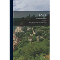 Italy; With Sketches of Spain and Portugal - Paperback