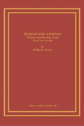 Behind the Essenes: History and Ideology in the Dead Sea Scrolls - Paperback