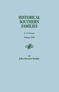 Historical Southern Families. in 23 Volumes. Volume XIII - Paperback