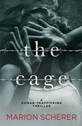 The Cage: A Human Trafficking Thriller - Paperback