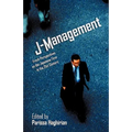 J-Management: Fresh Perspectives on the Japanese Firm in the 21st Century - Hardcover