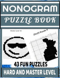 Nonogram Puzzle Book: Picross: Hanjie: Griddlers: Nonogram Puzzle Books for Adults: Japanese Crossword Picture Puzzles - Paperback