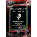 The Miracle of Stalag 8a - Beauty Beyond the Horror: Olivier Messiaen and the Quartet for the End of Time - Hardcover