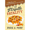 The Farfalle Fatality: A Cozy Culinary Mystery - Paperback