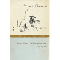 The River of Heaven: The Haiku of Basho, Buson, Issa, and Shiki - Paperback