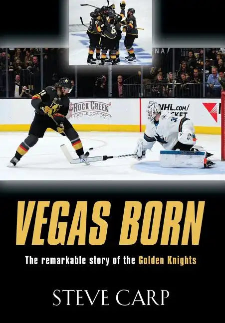Vegas Born: The Remarkable Story of The Golden Knights - Hardcover