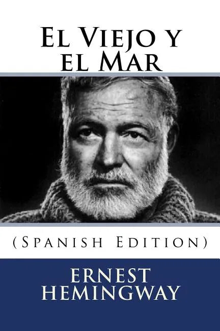 El Viejo y el Mar (Spanish Edition) - Paperback