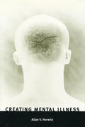 Creating Mental Illness - Paperback