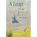 A Leap to an Ecological Economy: Fifth Edition - Paperback