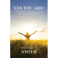 Yes You Are!: Thoughts and Scriptures to Speak Over Yourself and Others - Paperback
