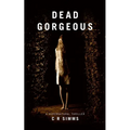 Dead Gorgeous: A Supernatural Thriller - Paperback