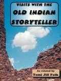 Visits with the Old Indian Storyteller - Paperback