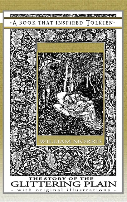 The Story of the Glittering Plain - A Book That Inspired Tolkien: With Original Illustrations - Hardcover
