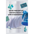 Iso/Iec 17025: 2017 and the success of the laboratory: a guide for implementation - Paperback