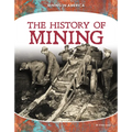 History of Mining - Library Binding
