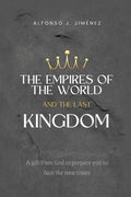 The Empires of the World and the Last Kingdom - Paperback