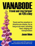 Vanabode: travel and live forever on $20 a day - Paperback