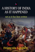 A History of India as it Happened - Hardcover