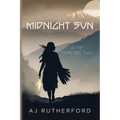 Midnight Sun: Rose Chapter Two - Paperback