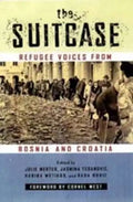 The Suitcase: Refugee Voices from Bosnia and Croatia - Paperback