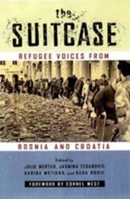 The Suitcase: Refugee Voices from Bosnia and Croatia - Paperback