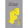 Peque Filosof僘 Para No Filofos - Paperback