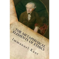 The Metaphysical Elements of Ethics - Paperback