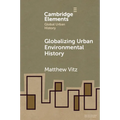 Globalizing Urban Environmental History - Paperback