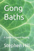 Gong Baths: A Guide to Sound Healing - Paperback