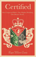 Certified: One Unexpected Birth... One Hapless Wedding... One Bizarre Death - Paperback