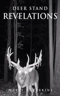Deer Stand Revelations - Paperback