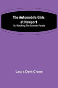 The Automobile Girls at Newport; Or, Watching the Summer Parade - Paperback