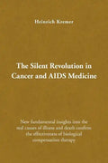 The Silent Revolution in Cancer and AIDS Medicine - Paperback