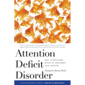 Attention Deficit Disorder: The Unfocused Mind in Children and Adults - Paperback