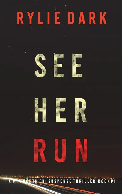 See Her Run (A Mia North FBI Suspense Thriller-Book One) - Hardcover