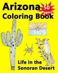Arizona Coloring Book - Life in the Sonoran Desert - Paperback